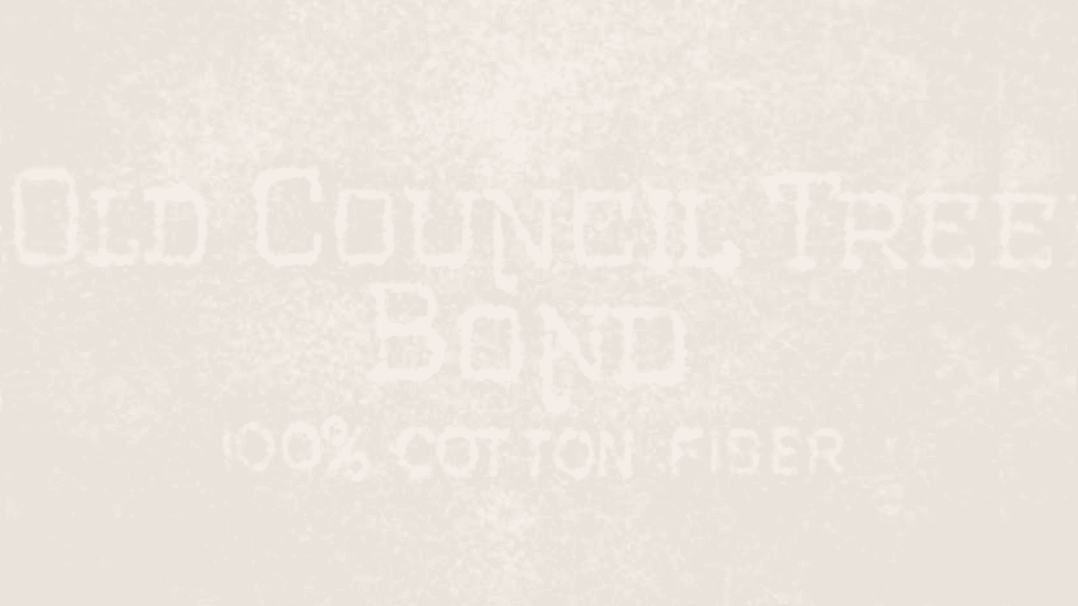 First mill-brand watermarked paper with the text "Old Council Tree Bond 100% Cotton Fiber"